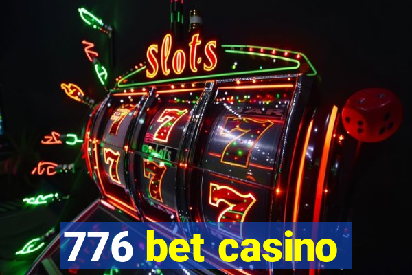776 bet casino